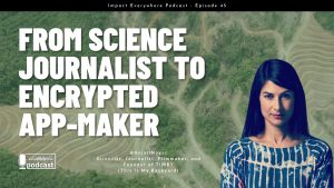 From Science Journalist to Encrypted App-Maker ft. Anjali Nayar - Documentary Filmmaker and Creator of TIMBY