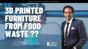 3D Printed Furniture from Food Waste ft. Phillip Raub, CEO of Model No. Furniture, Co-Founder of B8ta